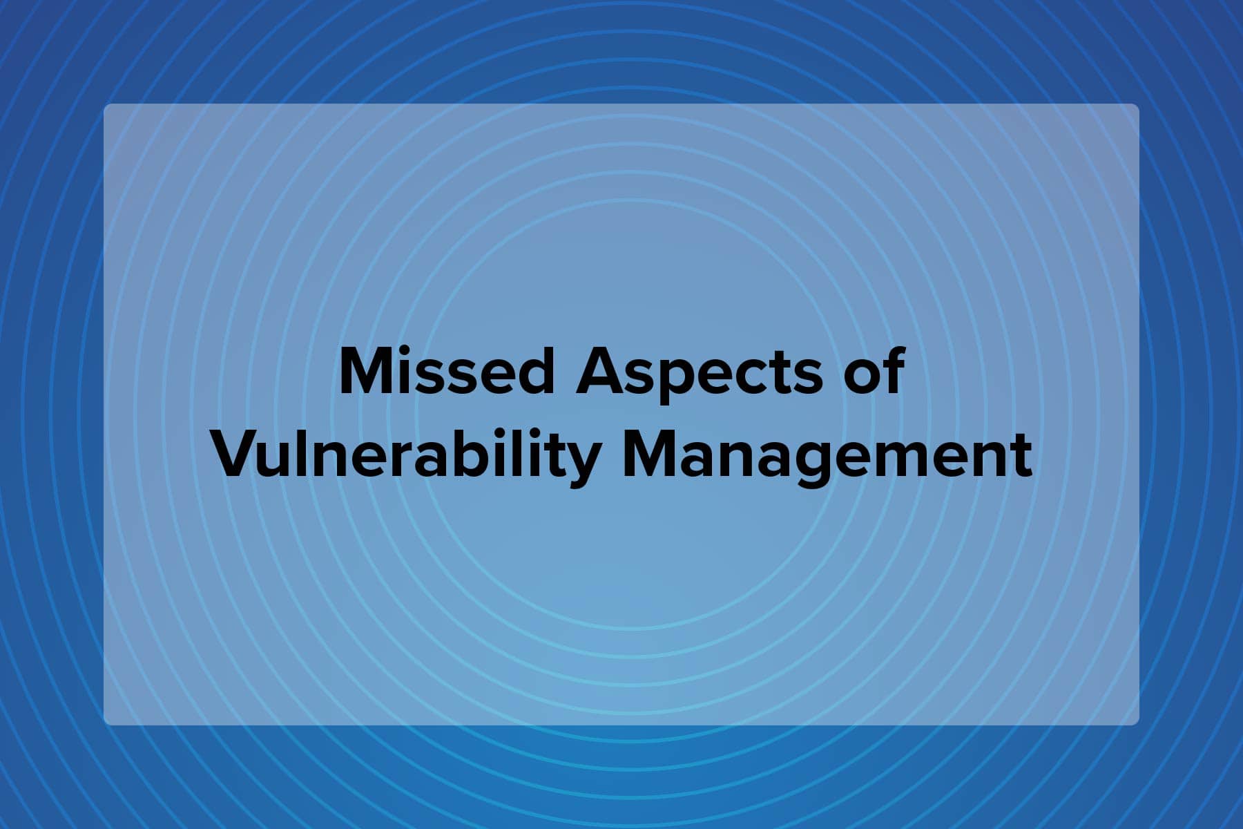 Missed Aspects of Vulnerability Management | TraceSecurity