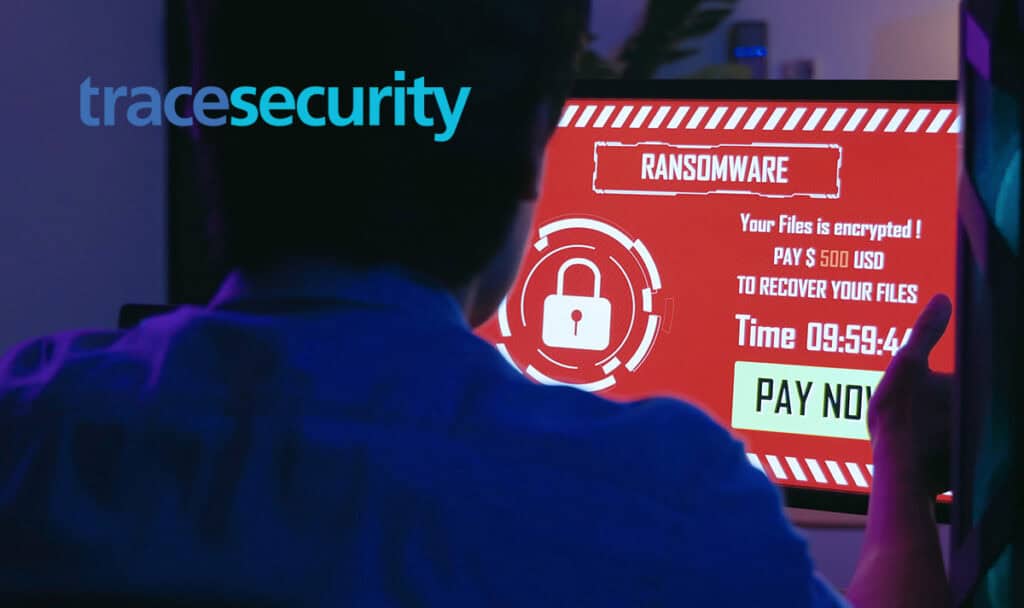 Ransomware Attacks on the Rise tracesecurity