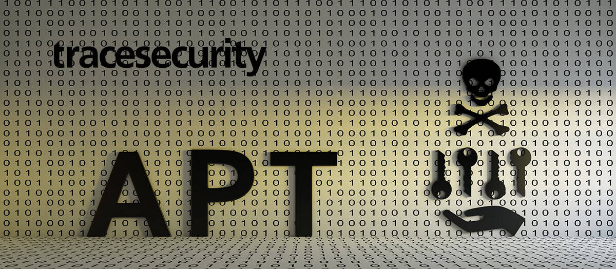 What Are Advanced Persistent Threats tracesecurity
