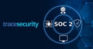How SOC 2 Reports Reveal Crucial Insights into Vendor Reliability tracesecurity