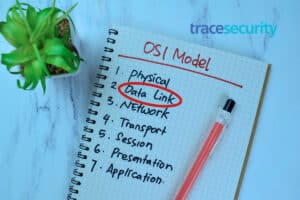 Securing the OSI Model: The Data Link Layer tracesecurity