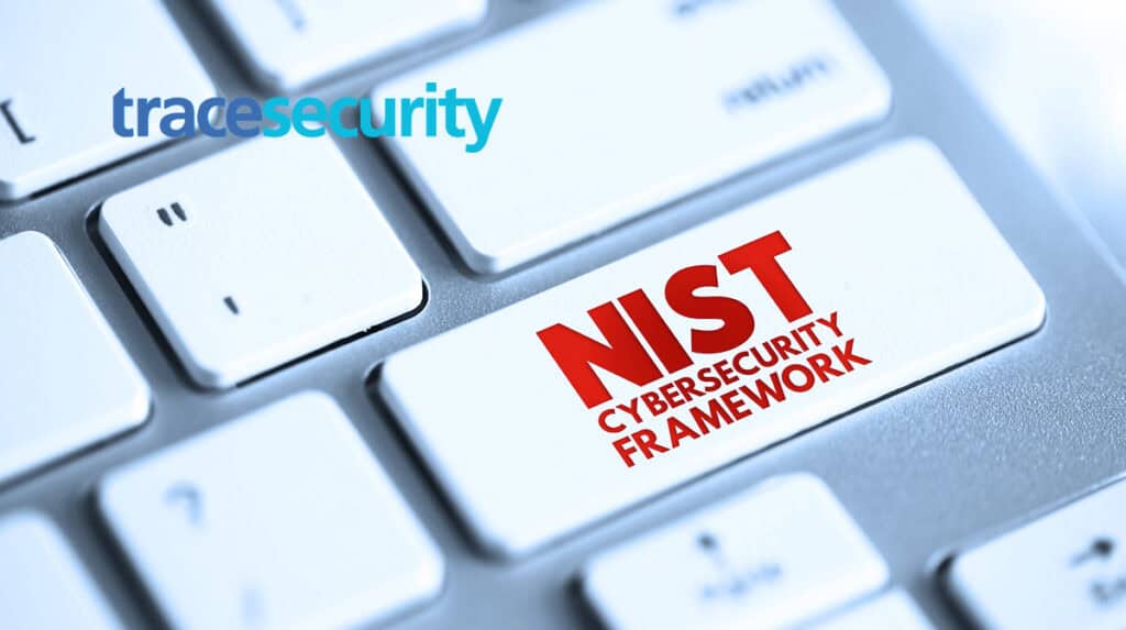 NIST CSF 2.0: A Look at the New Improvements and Changes tracesecurity