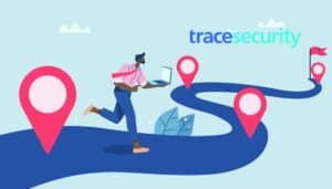 How to Turn a Cybersecurity Report Into a Roadmap tracesecurity