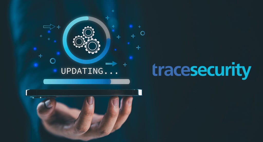 The importance of patches and updates tracesecurity
