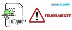 What is the Notepad++ Vulnerability