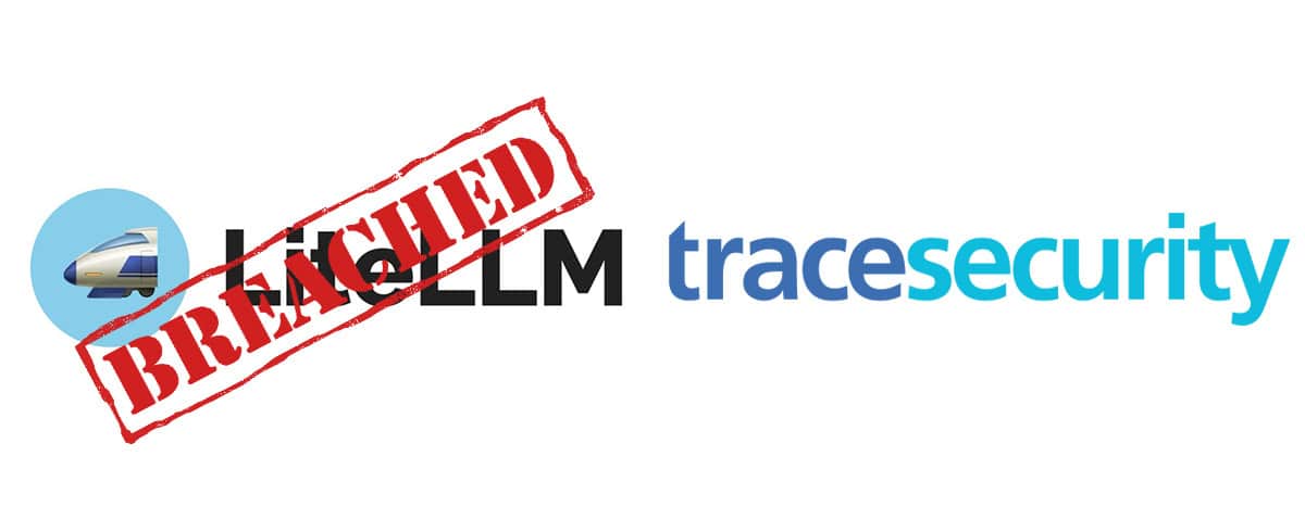 what is the LiteLLM Supply Chain Attack tracesecurity